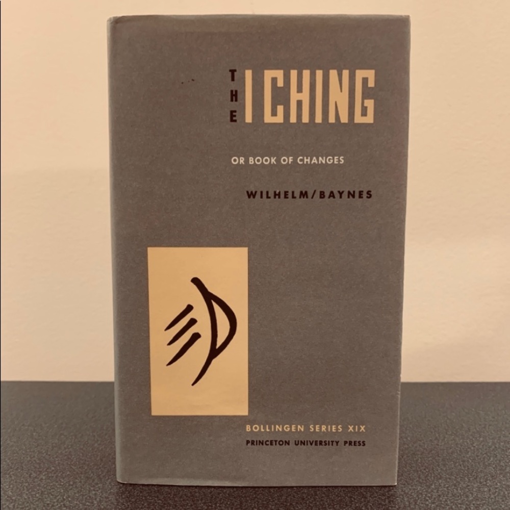 The I Ching or Book of Changes by Wilhelm/Baynes